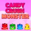 Candy Crush Monster