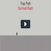 Trap Path – Survival Rush